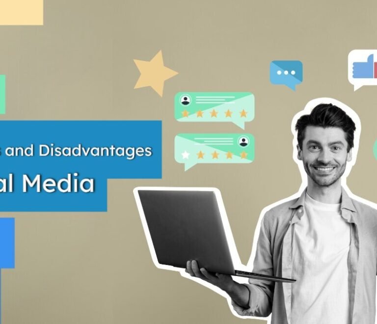 Top 20 Advantages and Disadvantages of Social Media