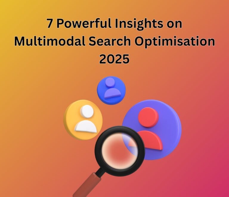 Multimodal Search Optimization: 7 Shocking Insights Shaping the Future of 2025 SEO